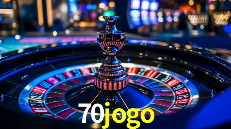 70jogo: Jogos de Caça-Níqueis-Altas Recompensas, Roleta-Velocidade, Blackjack-Desafios Máximos
